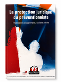 La protection juridique du préventionniste